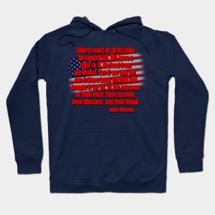 Liberty Quote John Adams Hoodie